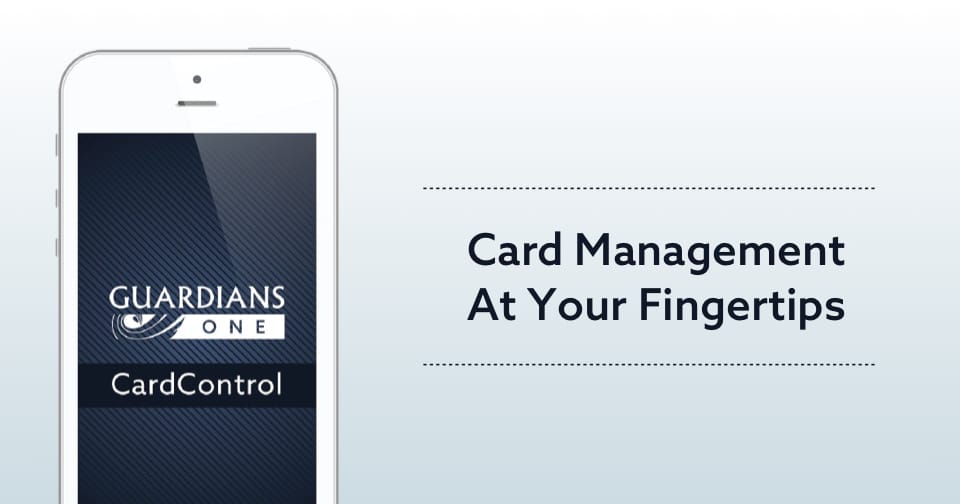 The Guardians One CardControl app on a smart phone. To the right, the words: card management at your fingertips.
