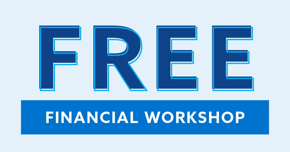 The words in stencil font: Free Financial Workshop