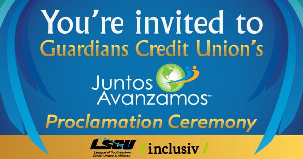 Juntos Avanzamos logo with the words around it: You're invited to Guardians Credit Union's proclamation ceremony