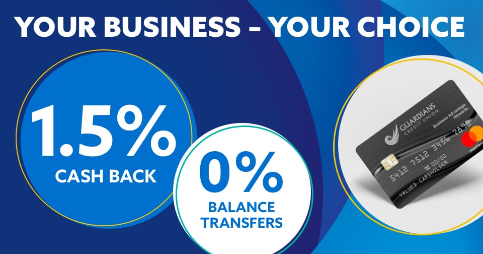 Bubbles containing the words 1.5% cash back, 0% balance transfers and the Guardians Business Mastercard credit card.