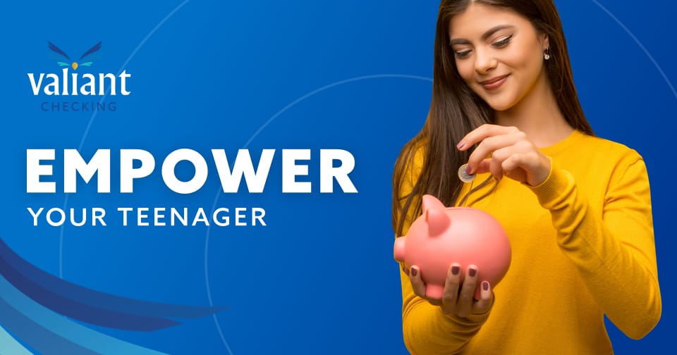 A teenage girl depositing a coin into a piggy bank. To the left, the words: Empower your teenager