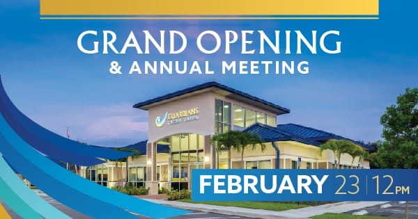 The new Guardians Credit Union WPB Branch with the words on top: Grand Opening & Annual Meeting